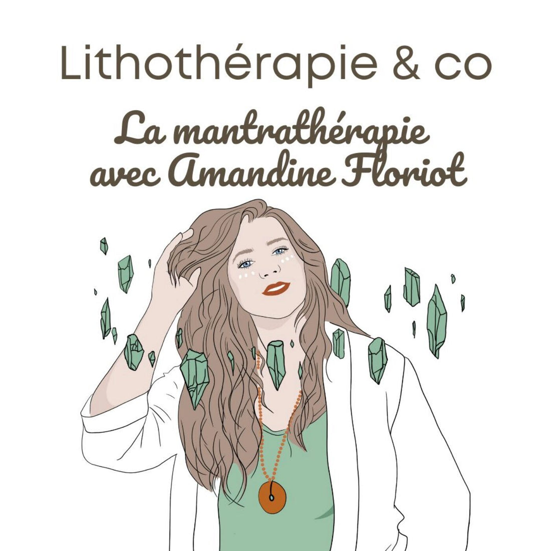 La mantrathérapie avec Amandine Floriot