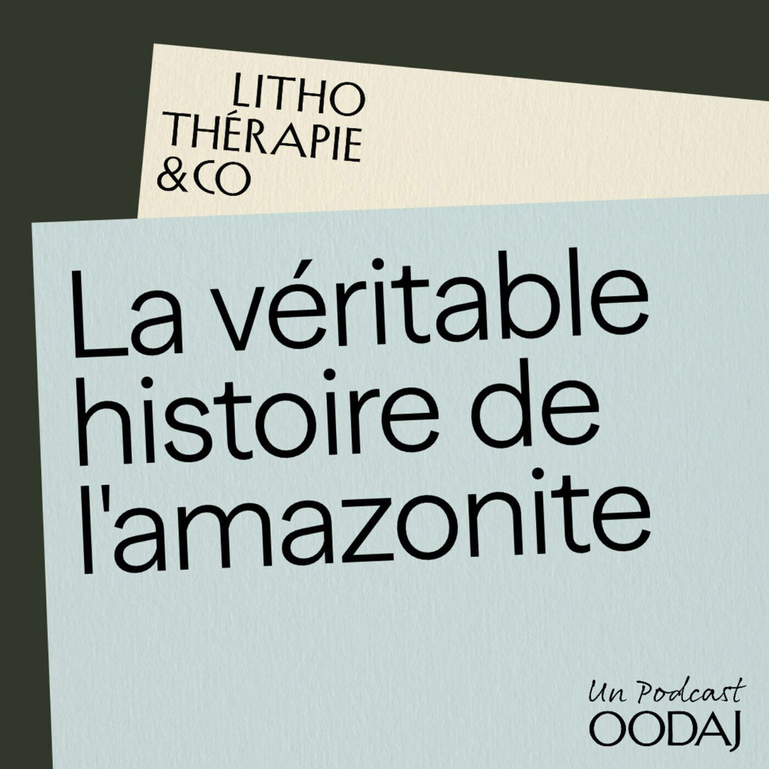269 - La véritable histoire de l'amazonite