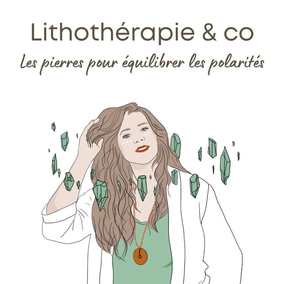Les pierres pour équilibrer les polarités