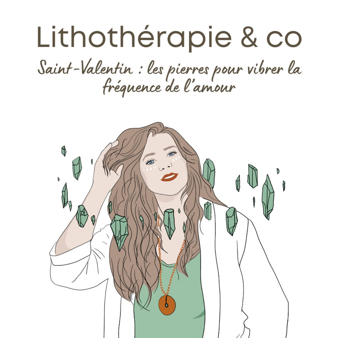 Saint-Valentin : les pierres pour vibrer la fréquence de l’amour