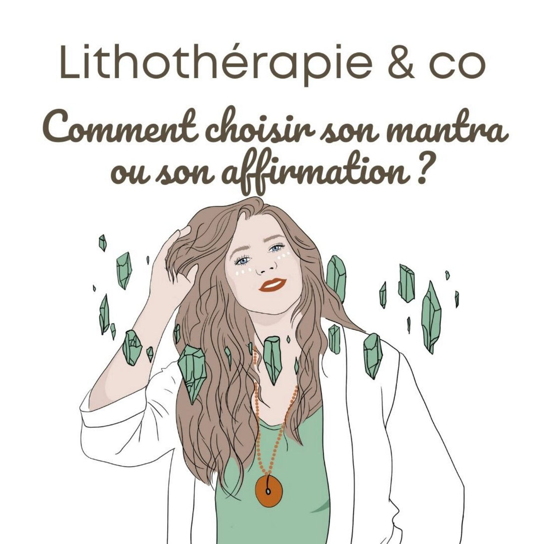 Comment choisir son mantra ou son affirmation ?