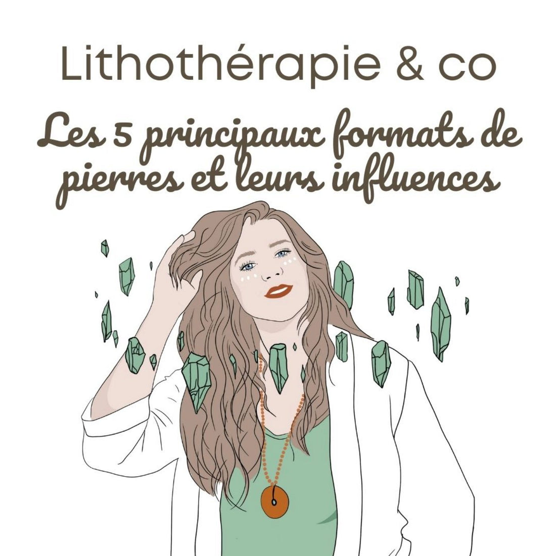 Les 5 principaux formats de pierres et leurs influences