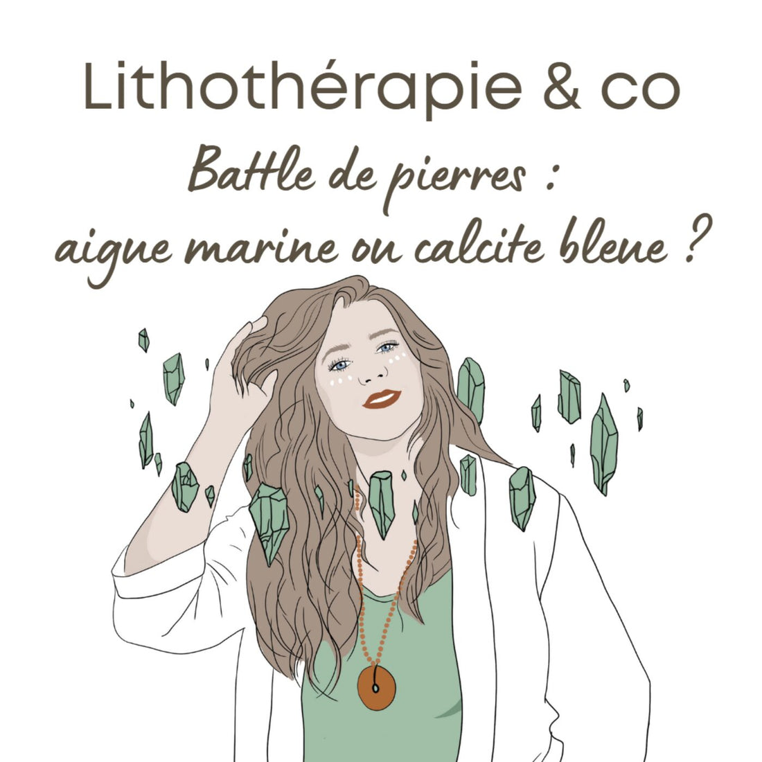 89.  Battle de pierres : aigue marine ou calcite bleue ?