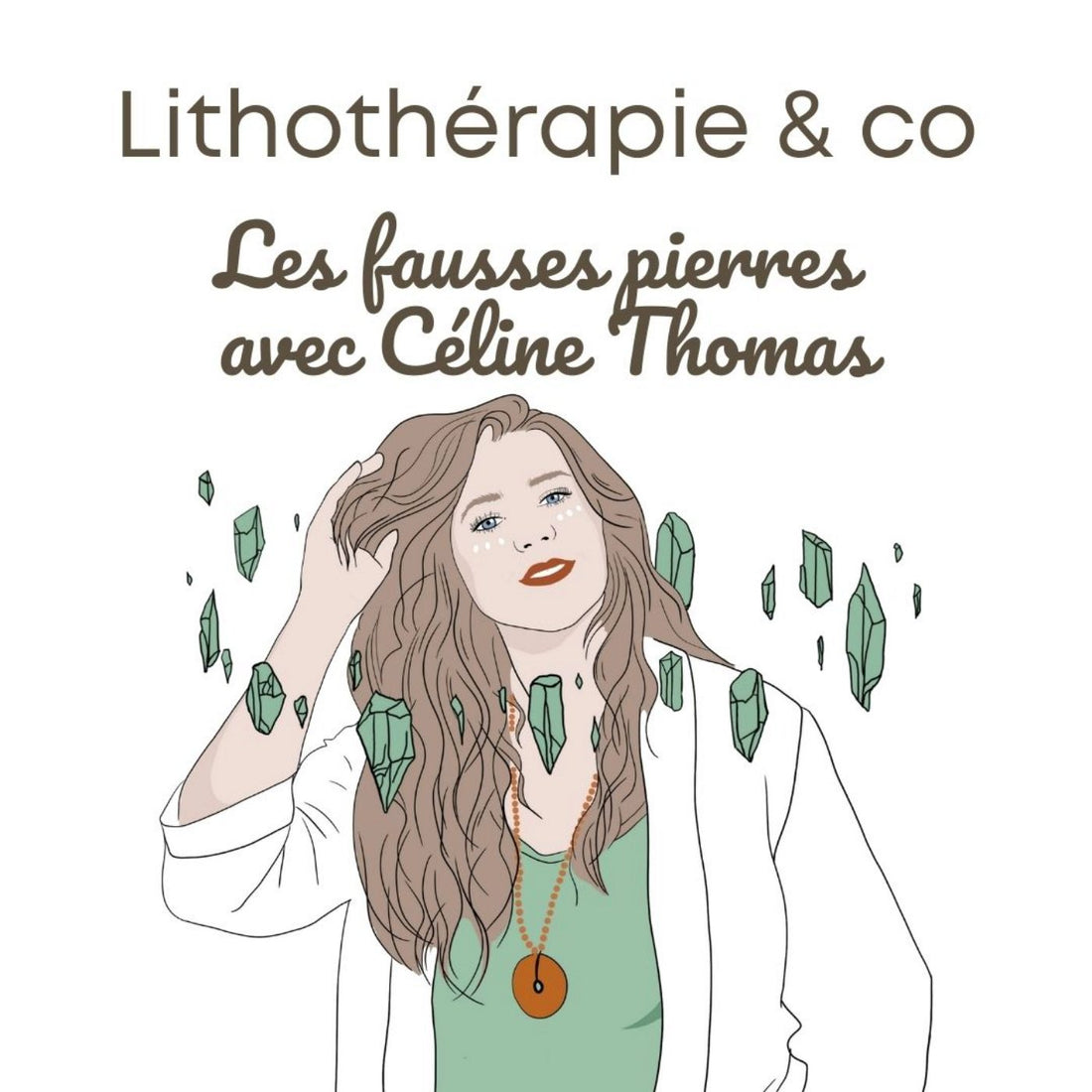 Les fausses pierres avec Céline Thomas