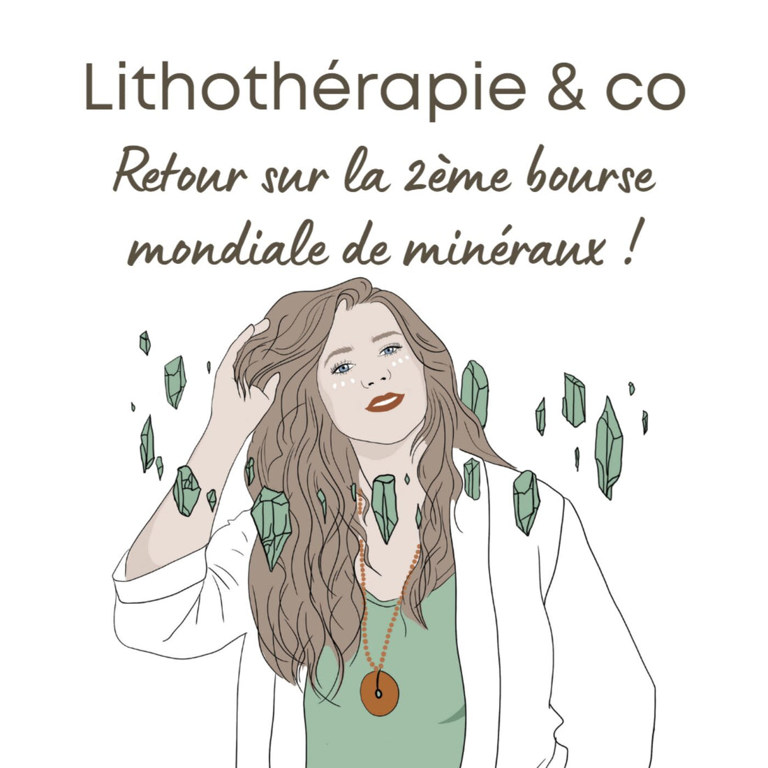 97. Retour sur la 2ème bourse mondiale de minéraux !
