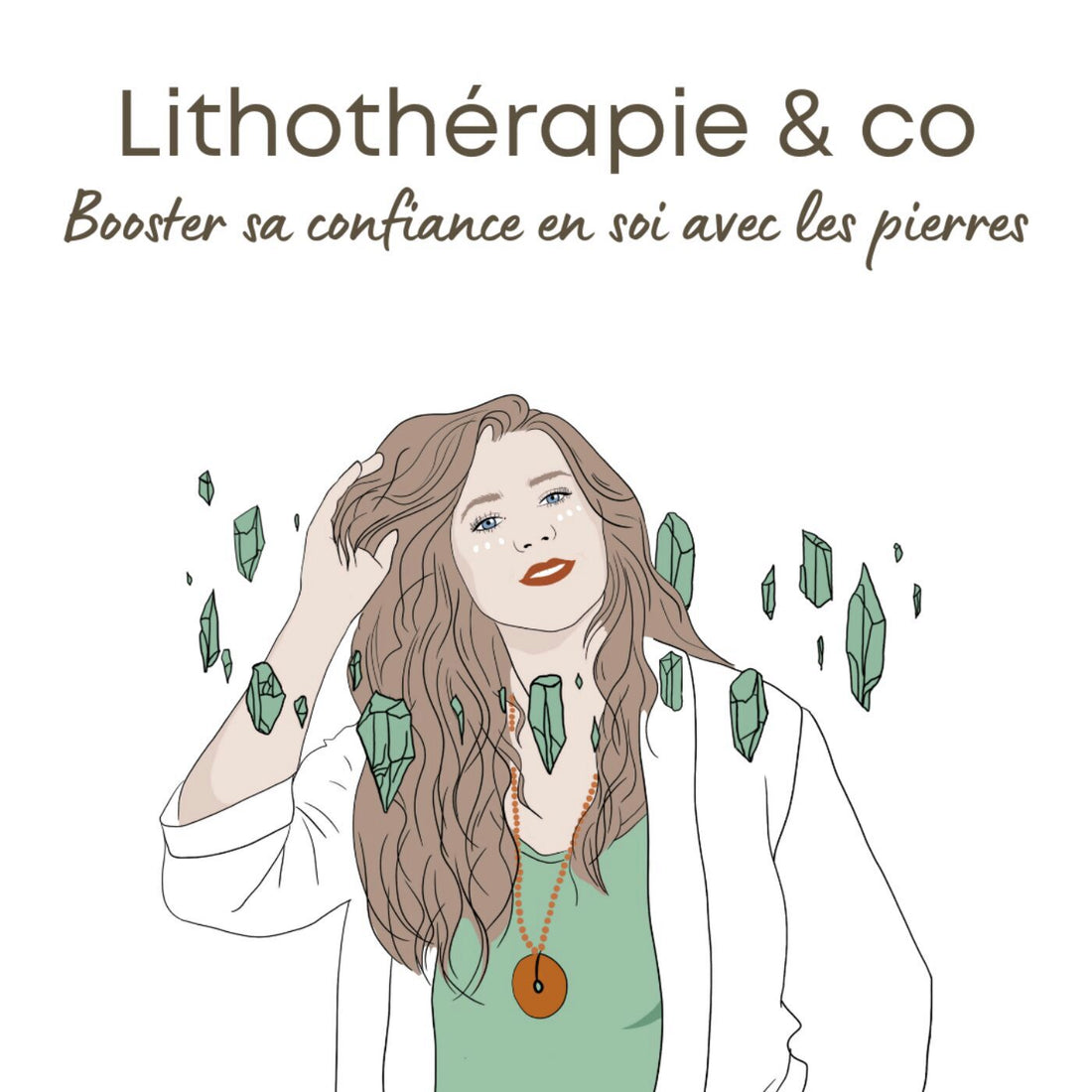 Booster sa confiance en soi avec les pierres