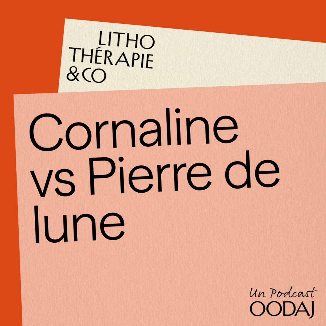 260 - Cornaline vs Pierre de lune