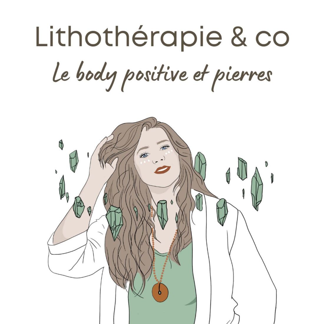 99. Le body positive et les pierres