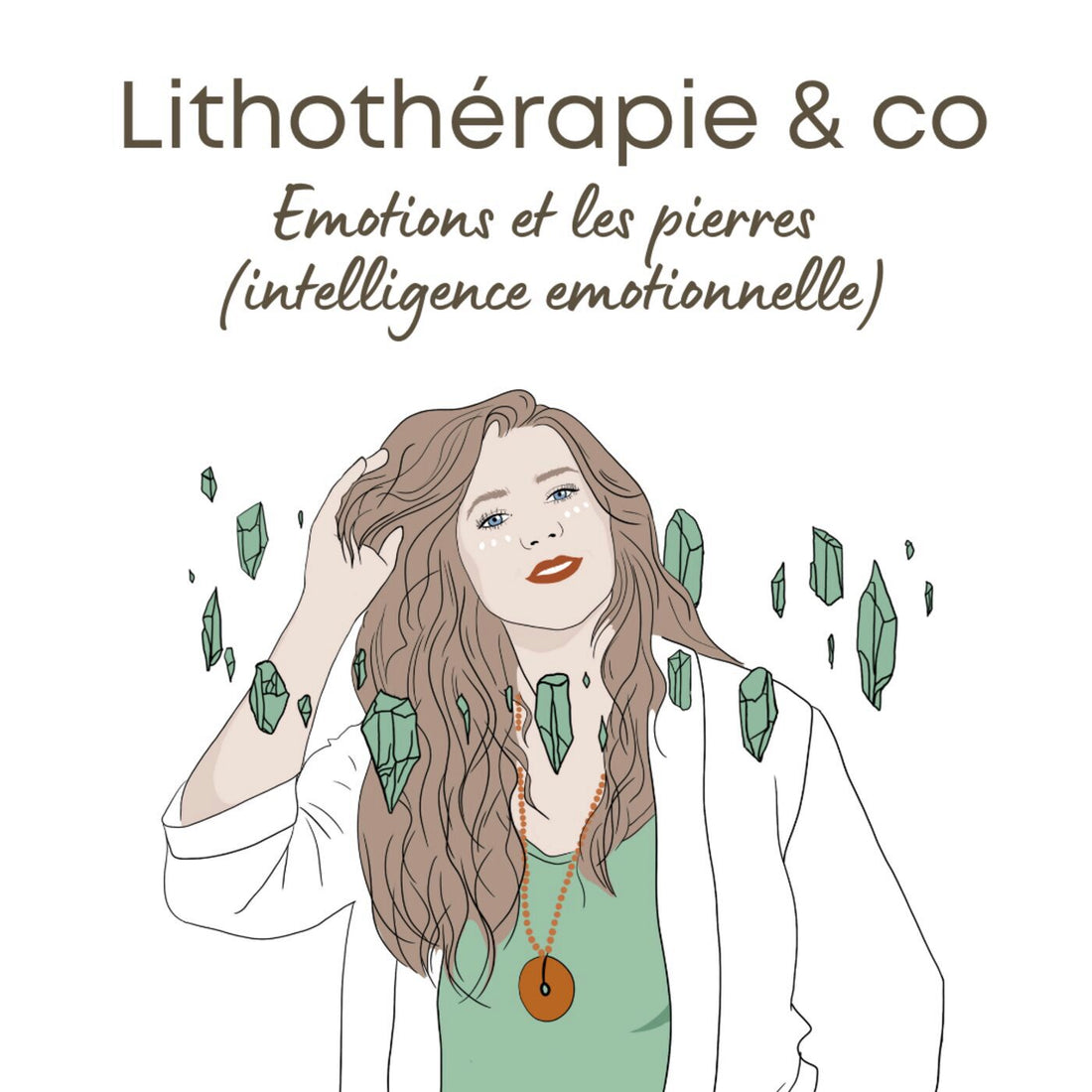 Les émotions et les pierres (intelligence émotionnelle)