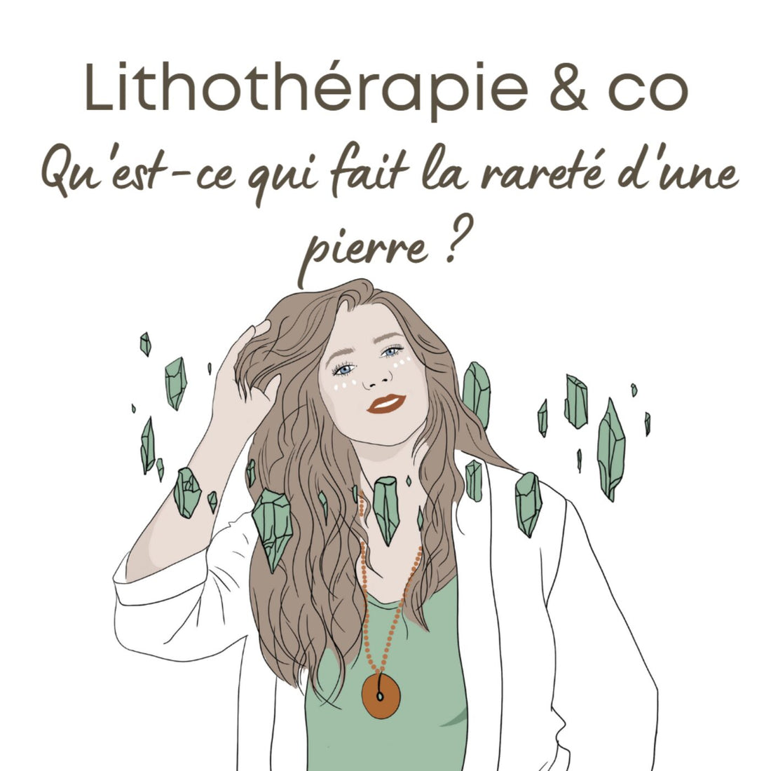 Qu'est-ce qui fait la rareté d'une pierre ?