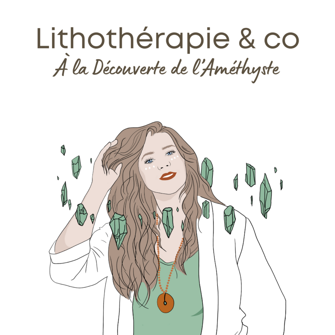 À la découverte de l’Améthyste