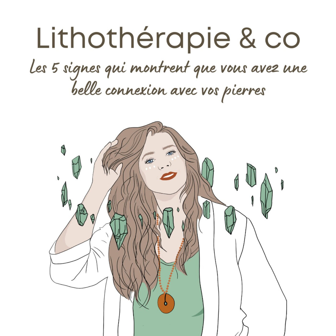 Les 5 signes qui montrent que tu as une belle connexion avec tes pierres