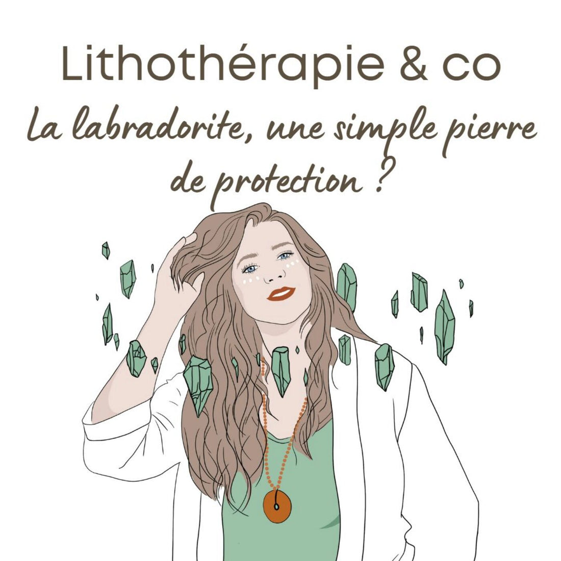 La labradorite, une simple pierre de protection ?