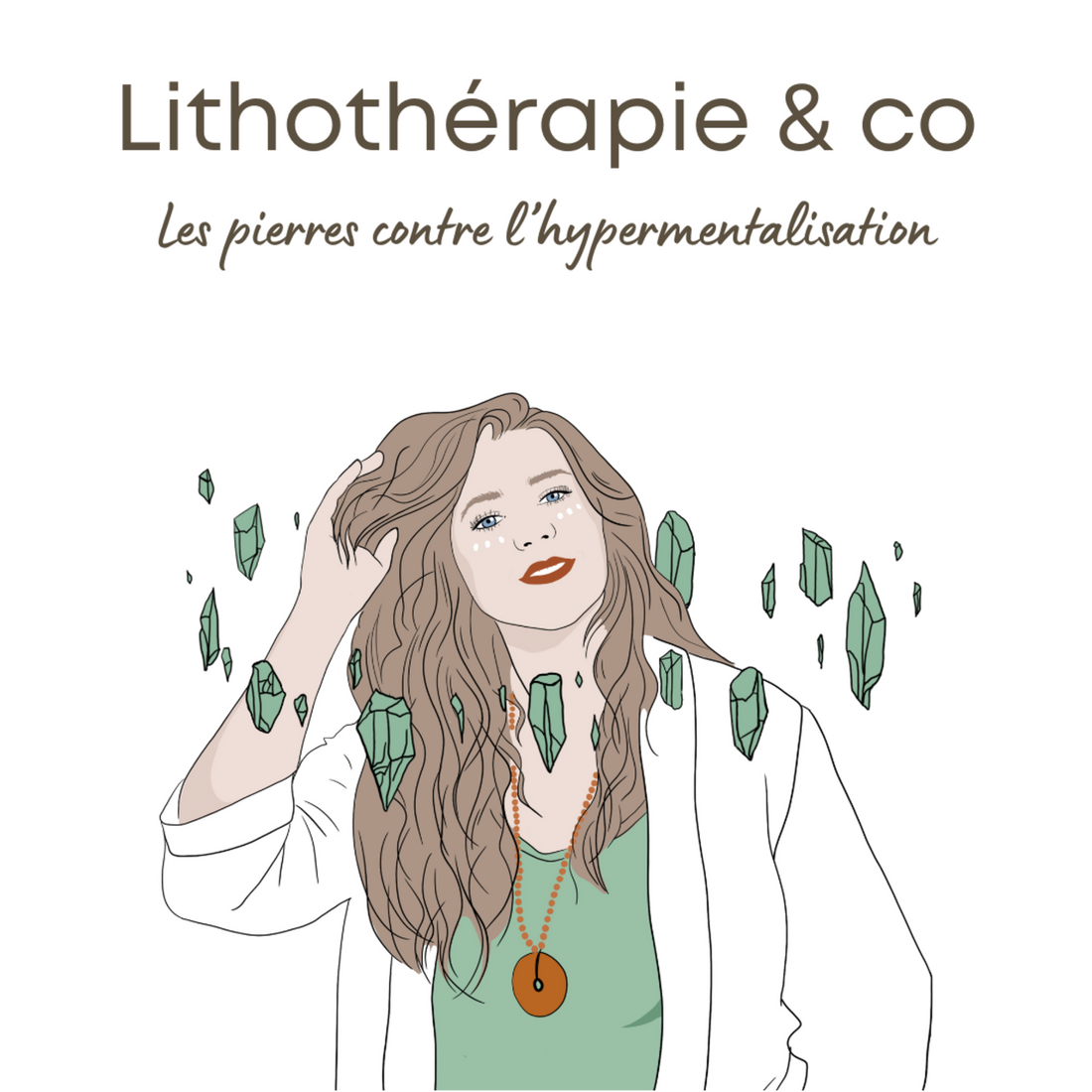 Les pierres contre l’hypermentalisation