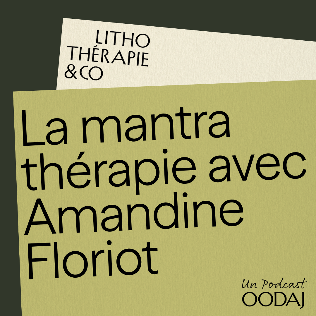 45 - La mantrathérapie avec Amandine Floriot