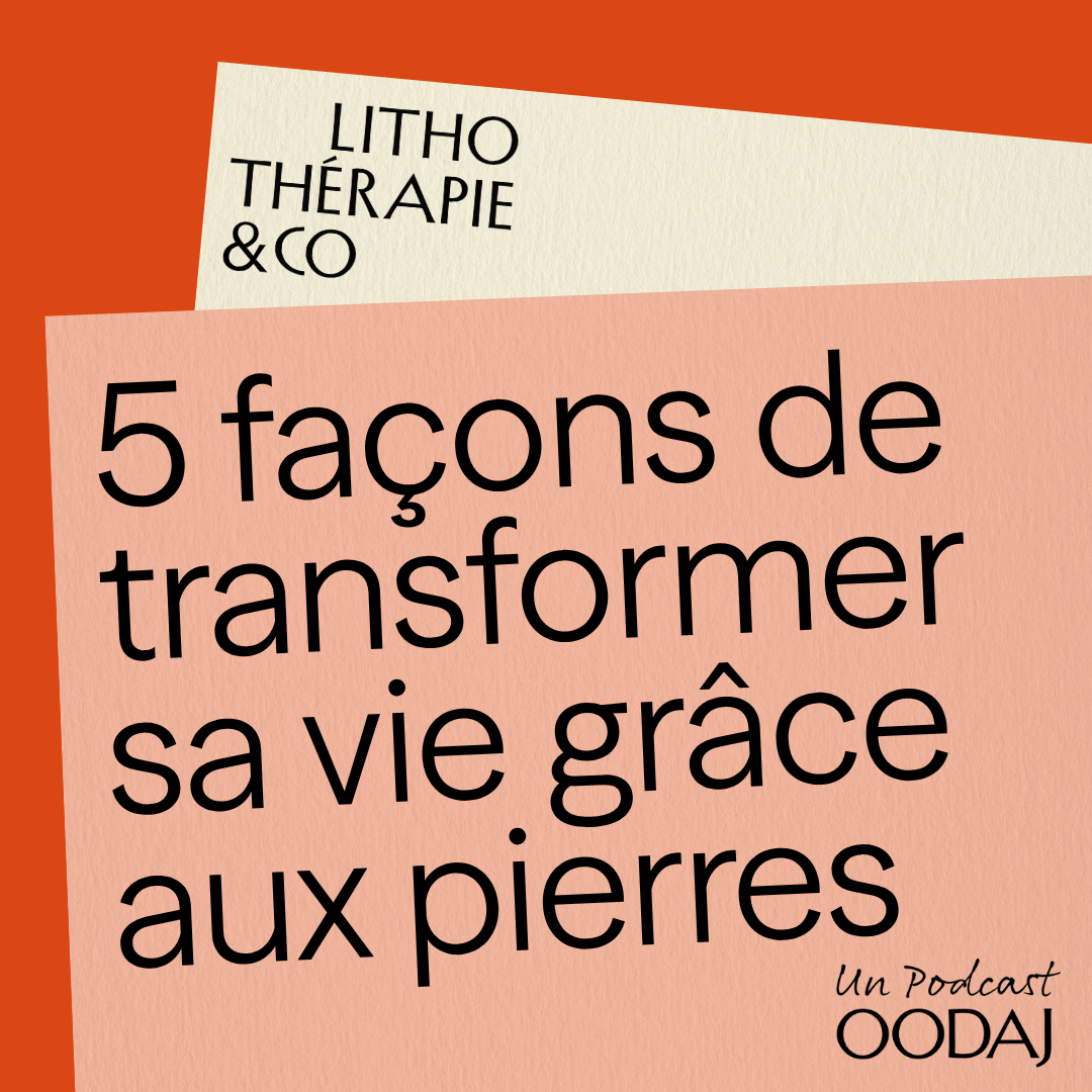 50 - 5 façons de transformer sa vie grâce aux pierres