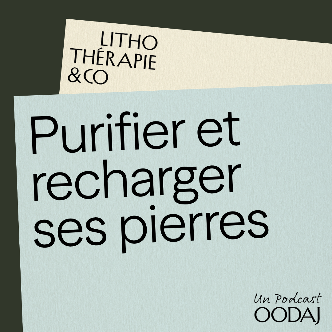 4 - Purifier et recharger ses pierres