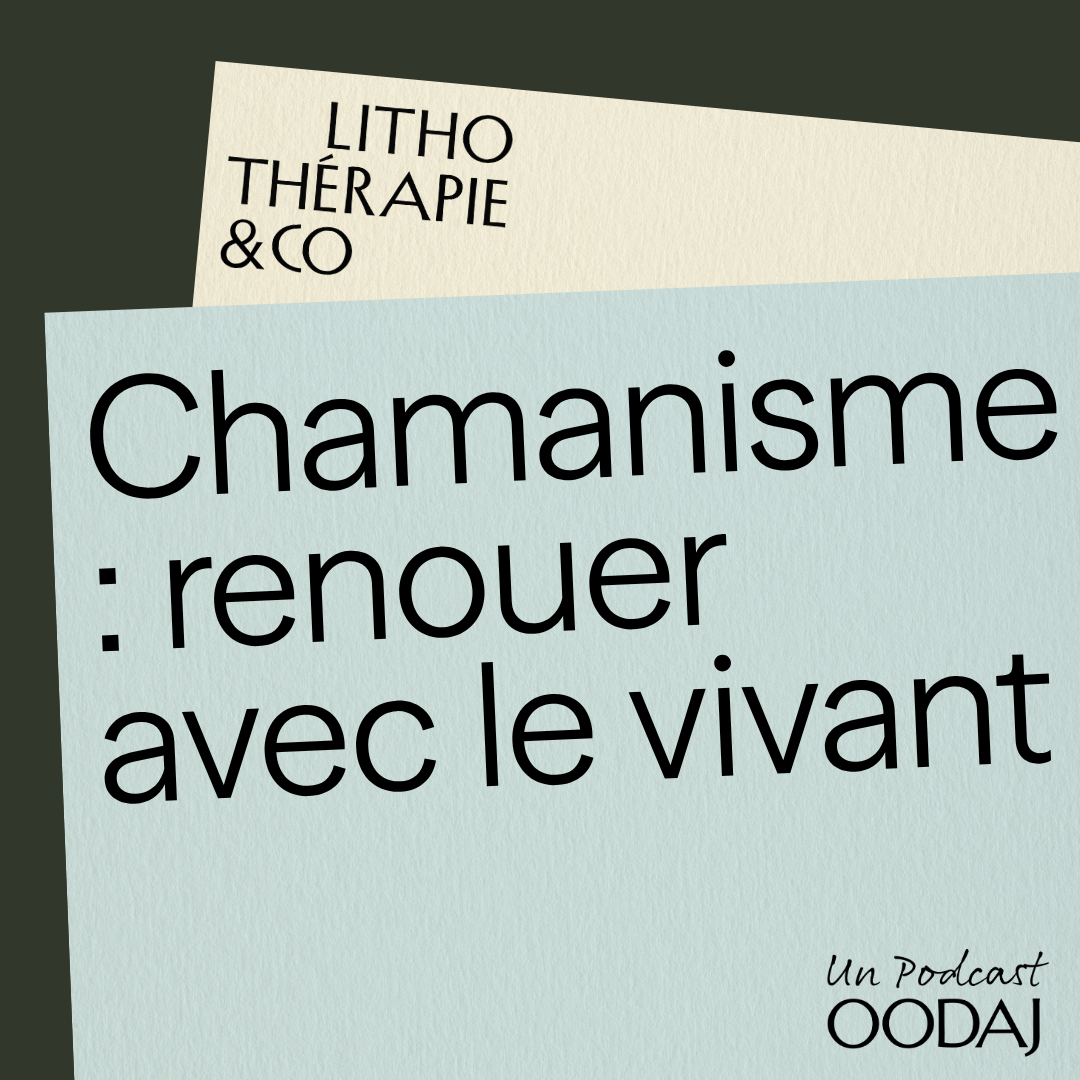 250 - Chamanisme : renouer avec le vivant