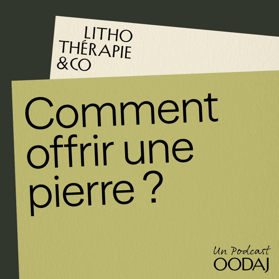 15 - Comment offrir une pierre ?