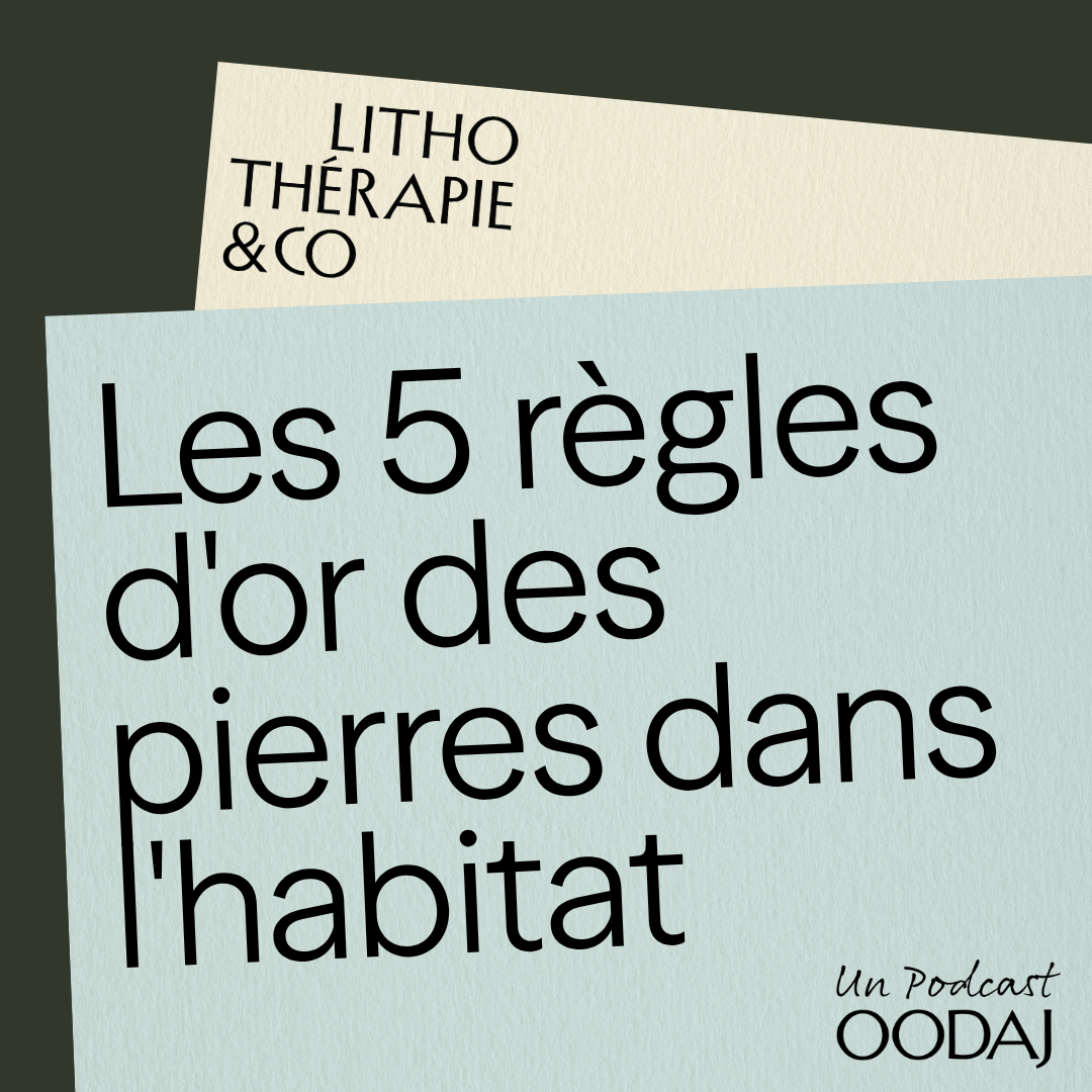 22 - Les 5 règles d'or des pierres dans l'habitat