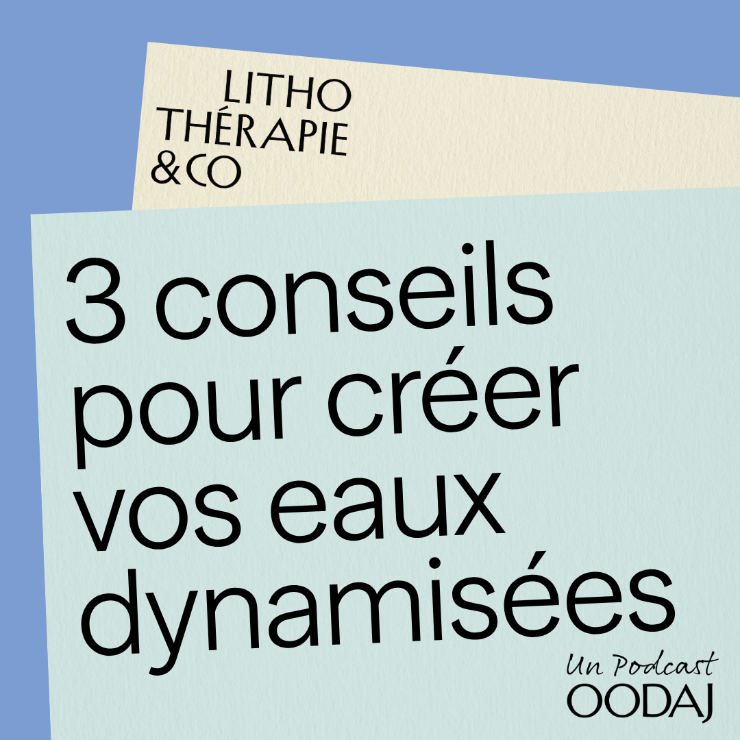 25 - 3 conseils pour créer vos eaux dynamisées