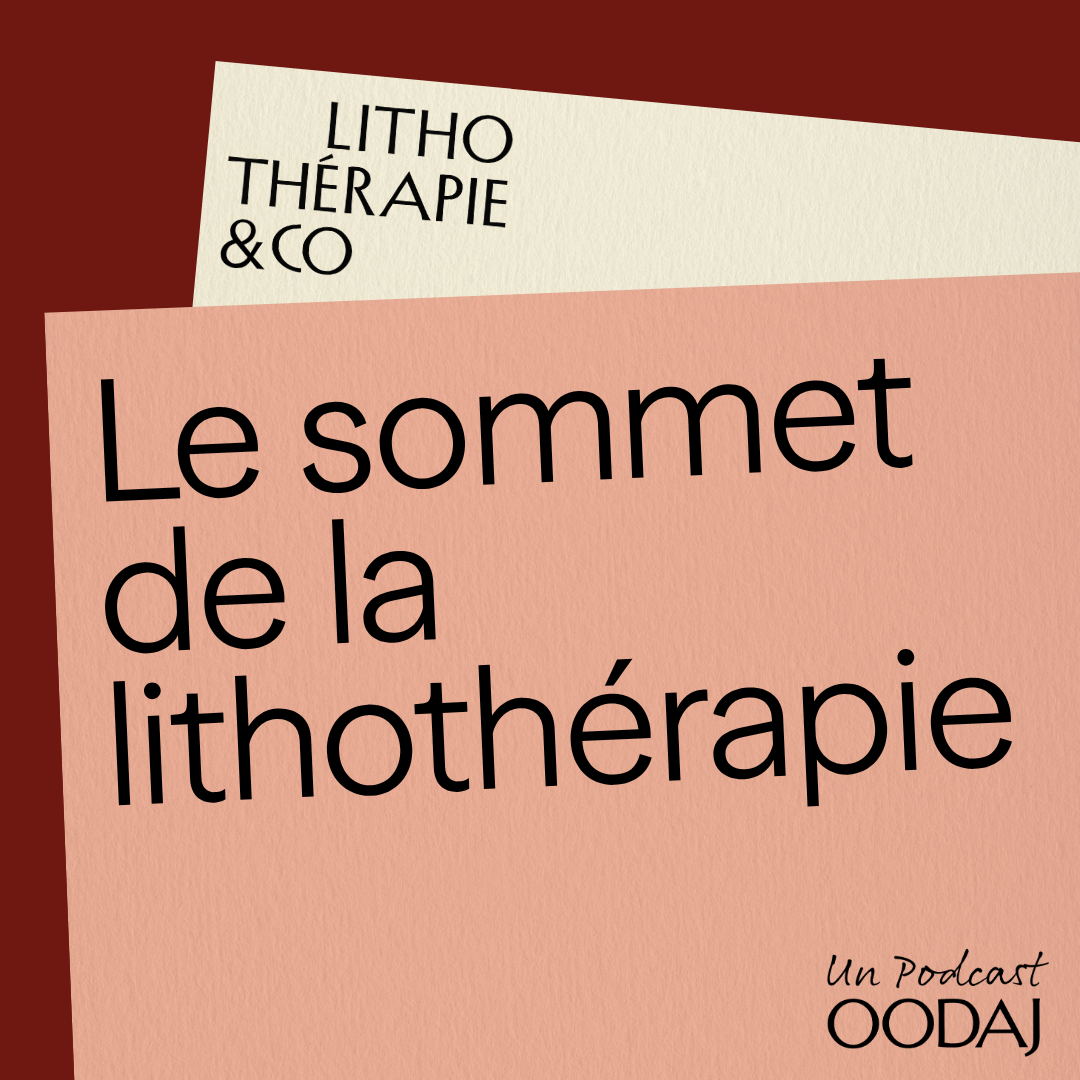 26 - Le sommet de la lithothérapie, mon acte d'amour !