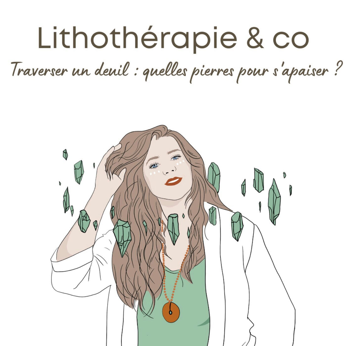 Traverser un deuil : quelles pierres pour s'apaiser ?