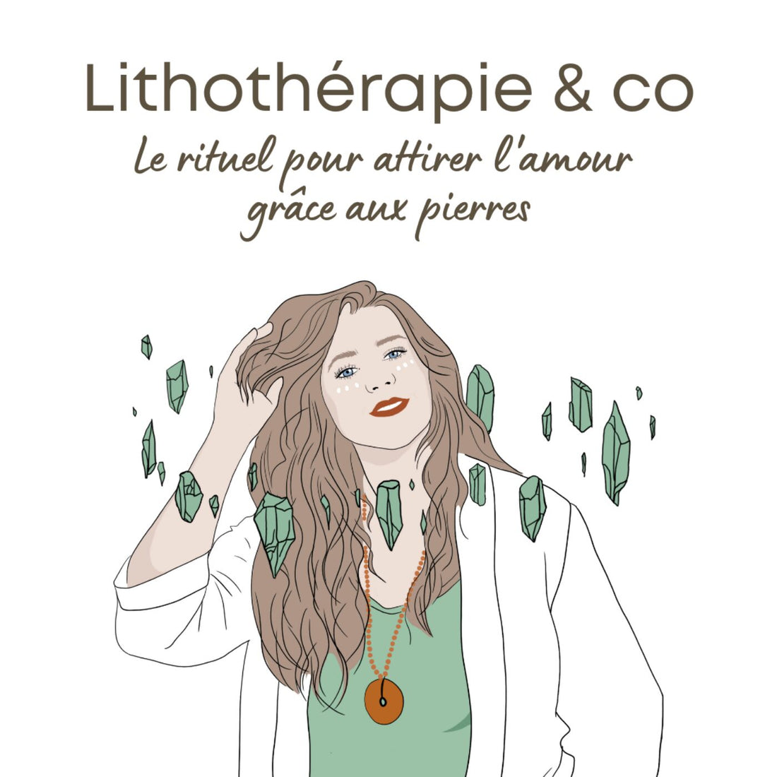 Le rituel pour attirer l'amour grâce aux pierres