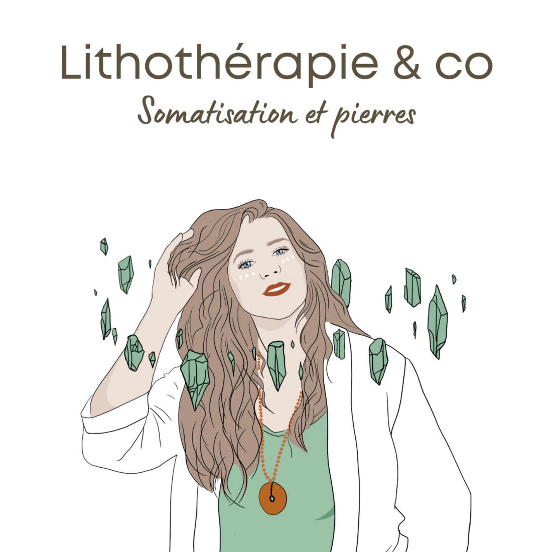 Somatisation et pierres