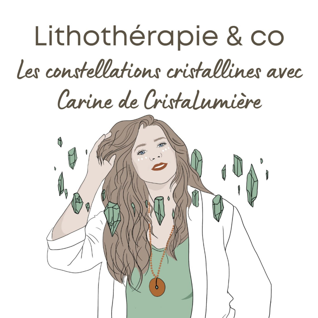 Les constellations cristalline avec Carine de CristaLumière