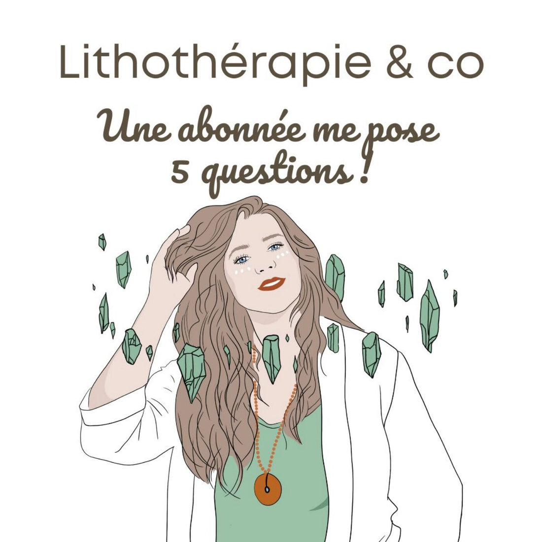 Une abonnée me pose 5 questions !