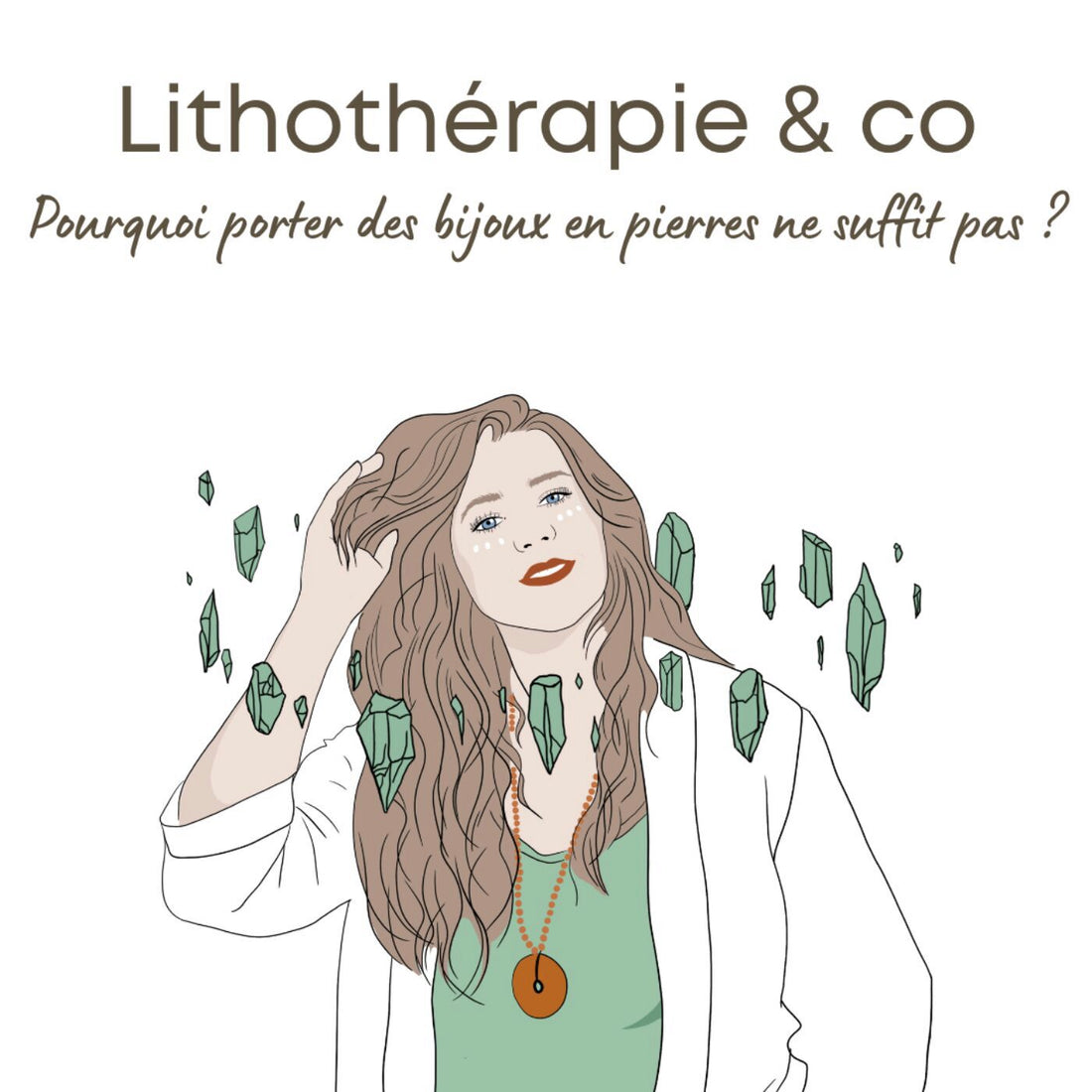 Pourquoi porter des bijoux en pierres ne suffit pas ?