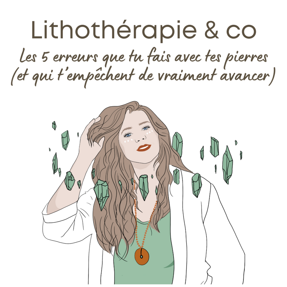 Les 5 erreurs que tu fais avec tes pierres (et qui t’empêchent de vraiment avancer)