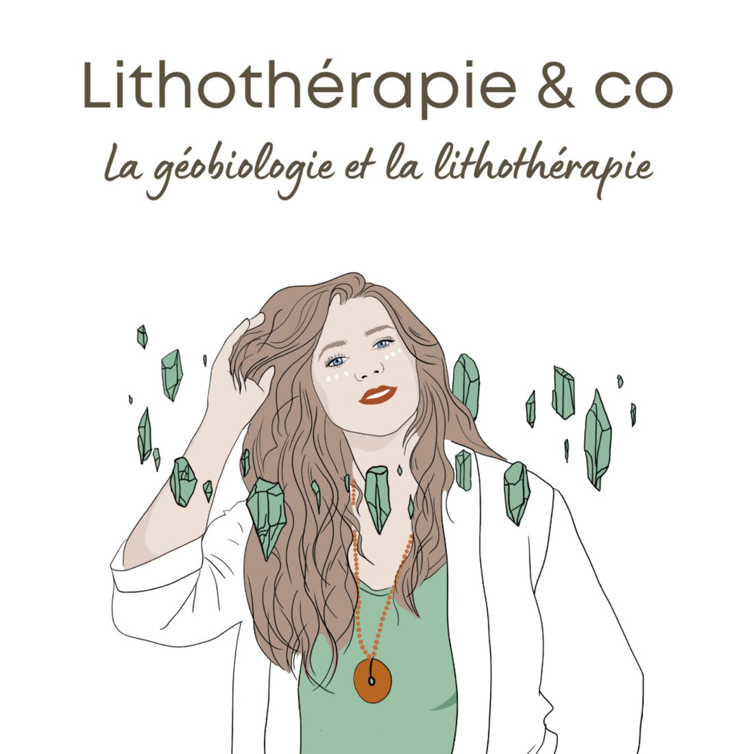 La géobiologie et la lithothérapie