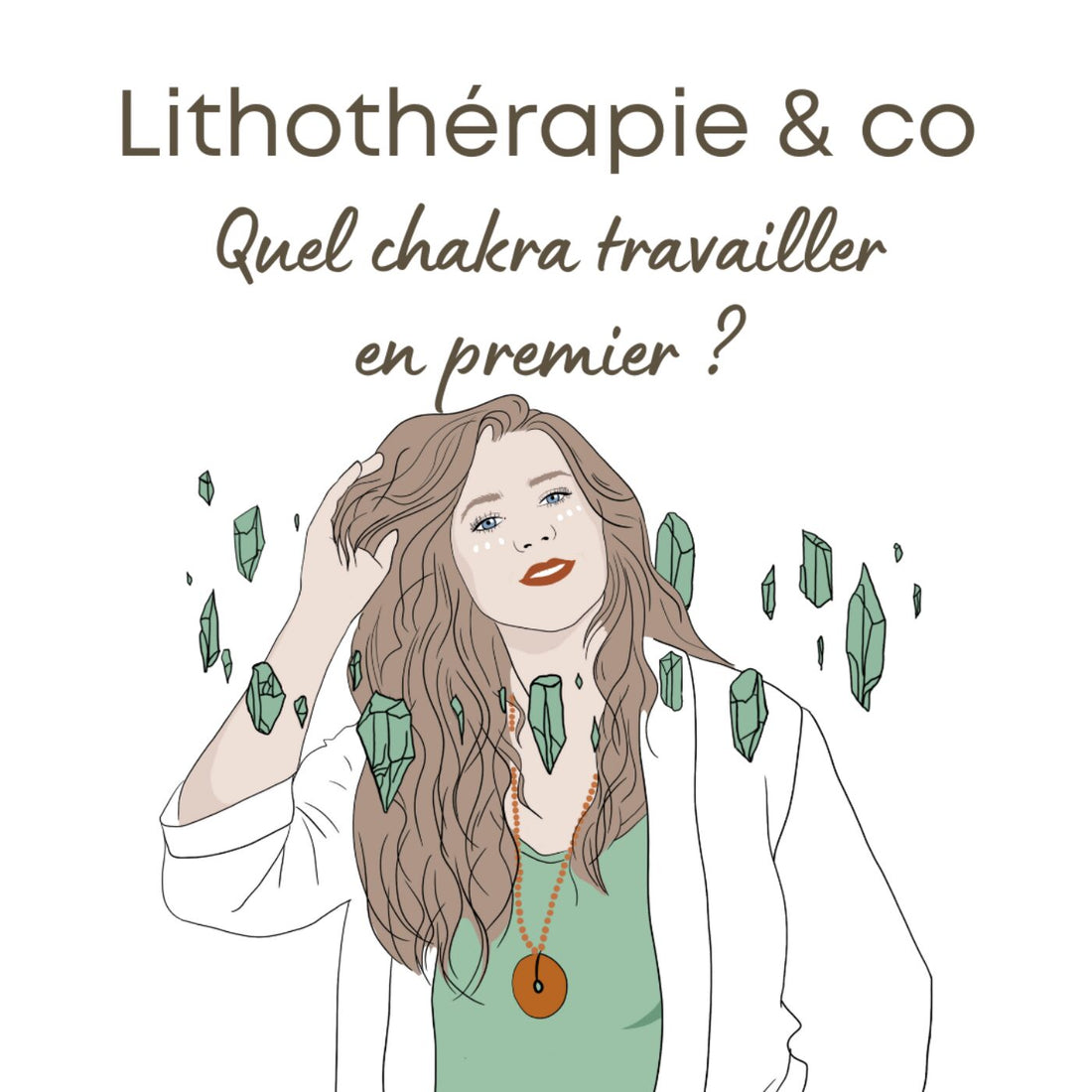 105. Quel chakra travailler en premier ?