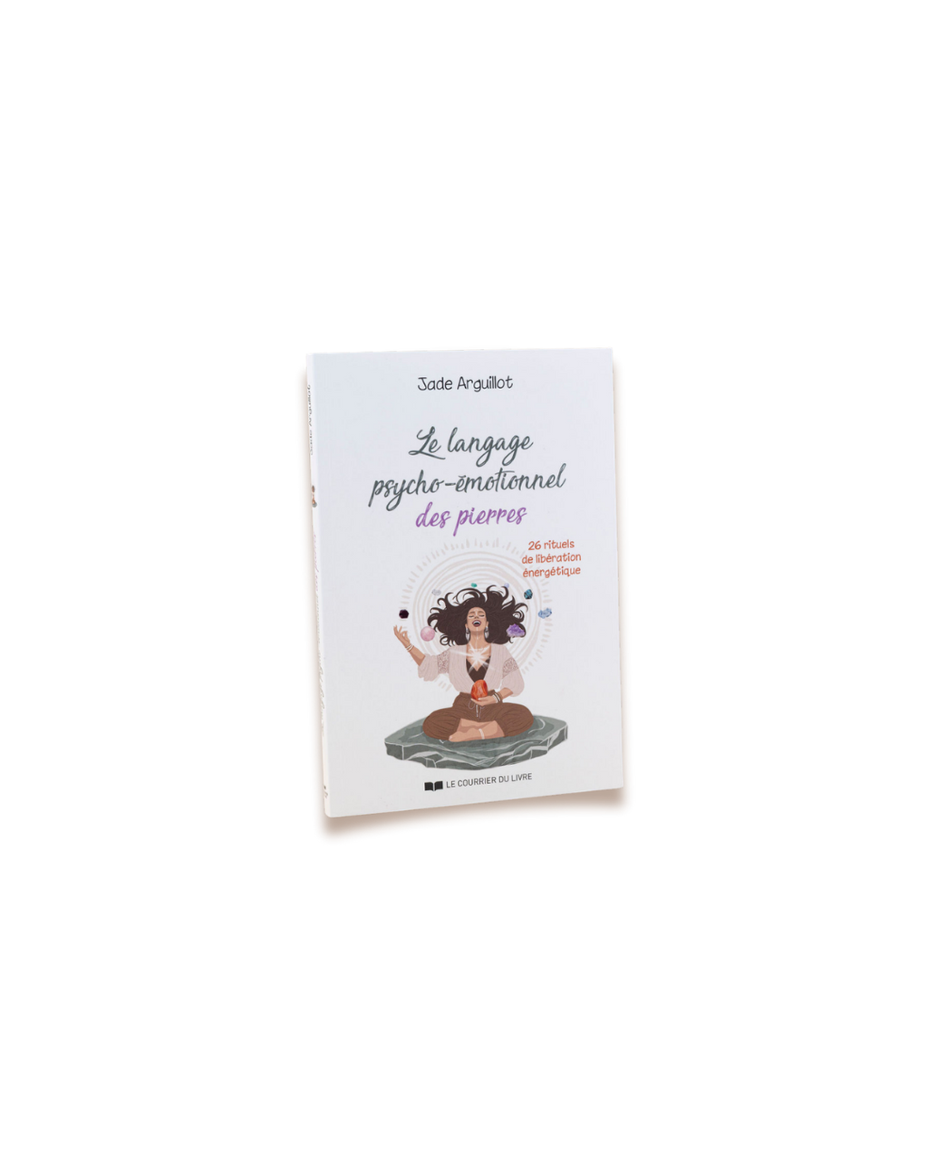 Livre : Le langage psycho-émotionnel des pierres