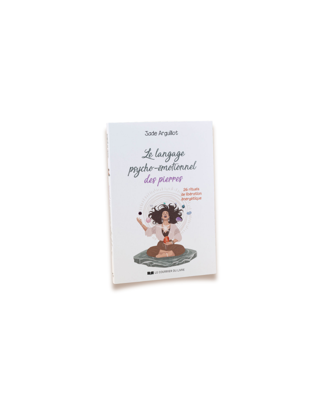 Livre : Le langage psycho-émotionnel des pierres