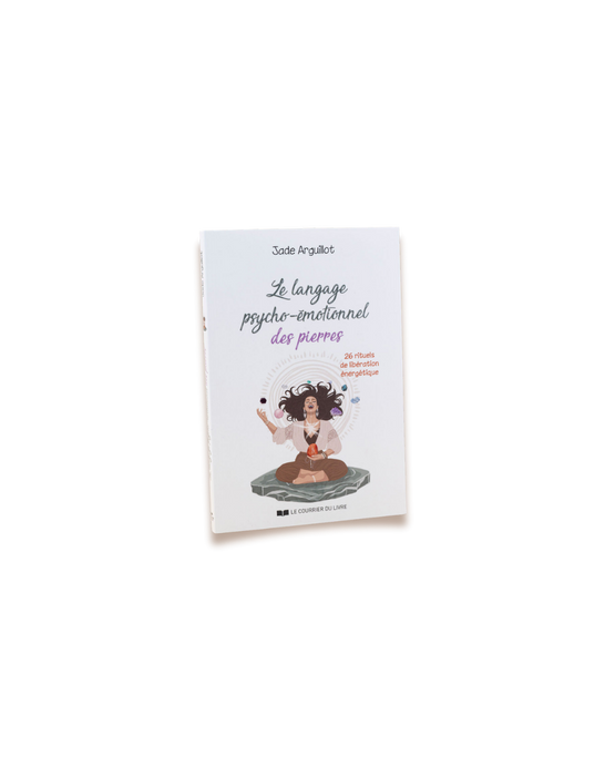 Livre : Le langage psycho-émotionnel des pierres