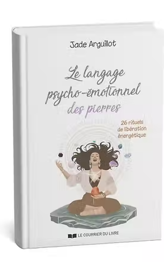Livre : Le langage psycho-émotionnel des pierres